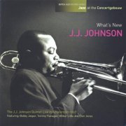 J.J. Johnson - What's New: Live in Amsterdam 1957 (2011) FLAC