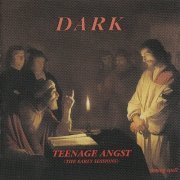 Dark - Teenage Angst The Early Sessions