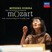 Mitsuko Uchida, The Cleveland Orchestra - Mozart: Piano Concertos n°9 K.271 & n°21 K.467 (2012)