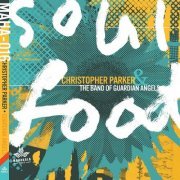 Christopher Parker - Soul Food (2021)