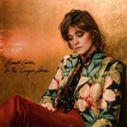 Brandi Carlile - In These Silent Days (Deluxe Edition) In The Canyon Haze (2022) Hi-Res