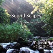 Takashi Kokubo - Sound Scapes (Oto no Aru Fuukei) (2021) [Hi-Res]