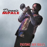 Dennis Mpale - Paying My Bills (1994)