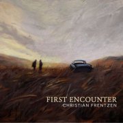 Christian Frentzen - First Encounter (2019)