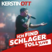 Kerstin Ott - ICH FIND SCHLAGER TOLL LIVE (2023) Hi-Res