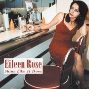 Eileen Rose - Shine Like It Does (2000)