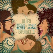 Budda Power Blues & Maria Joao - The Blues Experience II (2021)