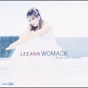 Lee Ann Womack - I Hope You Dance (2000)