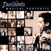 Dave Valentin - Musical Portraits (1991)