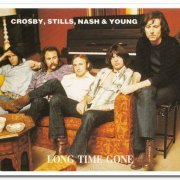 Crosby, Stills, Nash & Young - Long Time Gone [2CD Set] (1989)