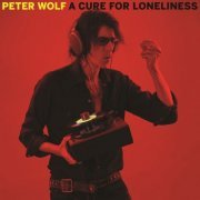 Peter Wolf - A Cure for Loneliness (2016) [Hi-Res]