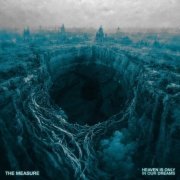 The Measure - Heaven Is Only In Our Dreams (2024) Hi-Res