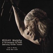 Elliott Murphy, The Normandy All Stars, Olivier Durand - Just a Story from New York (2012)