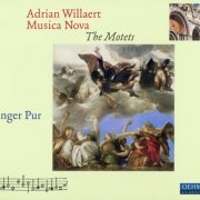 Singer Pur - Adrian Willaert: Musica Nova - The Motets (2012)