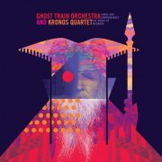 Ghost Train Orchestra, Kronos Quartet - Songs and Symphoniques: The Music of Moondog (2023) [Hi-Res]