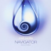 José Padilla - Navigator [Special Edition] (2002)