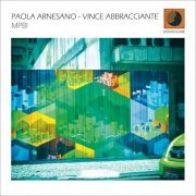 Paola Arnesano and Vince Abbracciante - MPB! (2017)