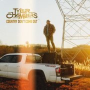 Tyler Chambers - Country Don't Come Out (2024)