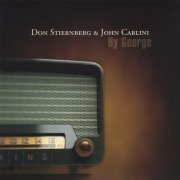 Don Stiernberg & John Carlini - By George (2005)