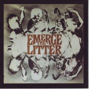 The Litter - Emerge (Reissue) (1968/1995)