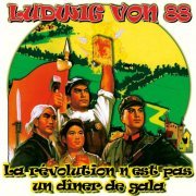 Ludwig Von 88 - La révolution n'est pas un dîner de gala (2000)