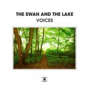 The Swan And The Lake - Voices (2021)
