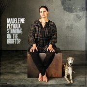 Madeleine Peyroux - Standing On The Rooftop (2011) FLAC