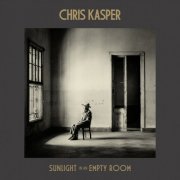 Chris Kasper - Sunlight In An Empty Room (2024) [Hi-Res]