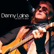 Denny Laine - Who Moved The World (2010)