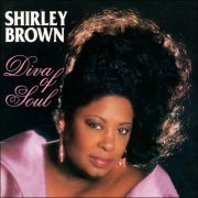 Shirley Brown - Diva Of Soul (1995)
