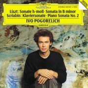 Ivo Pogorelich - Liszt: Piano Sonata In B Minor / Scriabin: Piano Sonata No. 2 (1992)