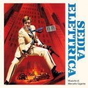 Marcello Gigante - Sedia elettrica (Original Soundtrack) (2024)