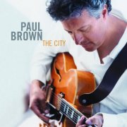 Paul Brown - The City (2005)