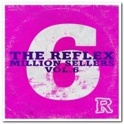 The Reflex - Million Sellers Vol​. ​6 (2018)