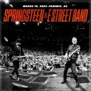Bruce Springsteen & The E Street Band - 2024-03-19 Footprint Center, Phoenix, AZ (2024) [Hi-Res]