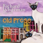 Richard Whiteman - Old Prose (2020) Hi Res