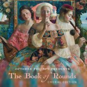 October Project - The Book of Rounds: Choral Edition (2021)