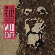 Jean-Marc Foltz - Wild Beasts (2020) Hi Res