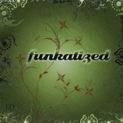 Funkatized - Funkatized (2019)