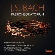 Daniel Johannsen, William Shelton & Miriam Feuersinger - Bach: Passionsoratorium, BWV Anh. 169 (Reconstructed by Alexander Grychtolik) (2024) [Hi-Res]