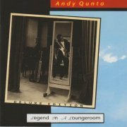 Andy Qunta - Legend In A Loungeroom (2021)
