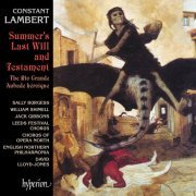 The Orchestra Of Opera North, David Lloyd-Jones - Lambert: The Rio Grande, Summer's Last Will and Testament & Aubade héroïque (2001)