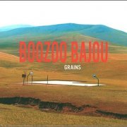 Boozoo Bajou - Grains (2009)