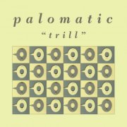 Palomatic - Trill (Deluxe Edition) (1995/2023)