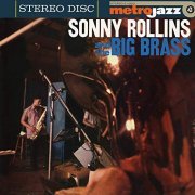 Sonny Rollins - Sonny Rollins And The Big Brass (Expanded Edition) (1958/2019)