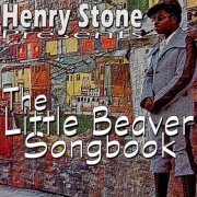 VA - Henry Stone Presents: The Little Beaver Songbook (2014)