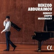 Behzod Abduraimov - Debussy, Chopin, Mussorgsky (2021) CD-Rip