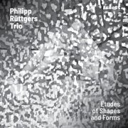 Philipp Rüttgers - Etudes of Shapes and Forms (2024) [Hi-Res]
