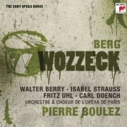 Orchestre & Choeur de l'Opéra de Paris, Pierre Boulez - Berg: Wozzeck (2009)