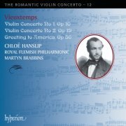 Chloe Hanslip, Royal Flemish Philharmonic & Martyn Brabbins - Vieuxtemps: Violin Concertos Nos. 1 & 2; Greeting To America (2023) [Hi-Res]